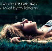 sentencje, sen, spełnianie, świat, idealny, dziewczyna, blondynka, 