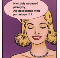 Nie lubię wydawać pieniędzy...