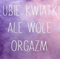 lubię, kwiatki, orgazm, fun