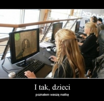 humor, mama, tak poznałem, quake, gra, kobieta, śmieszne, demoty, demotywatory