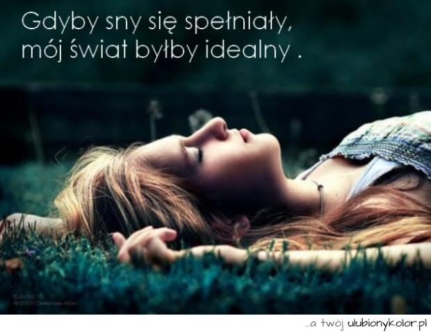 sentencje, sen, spełnianie, świat, idealny, dziewczyna, blondynka, 