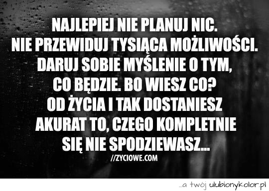 sentencje, polskie, życie, planowanie, niespodzianka