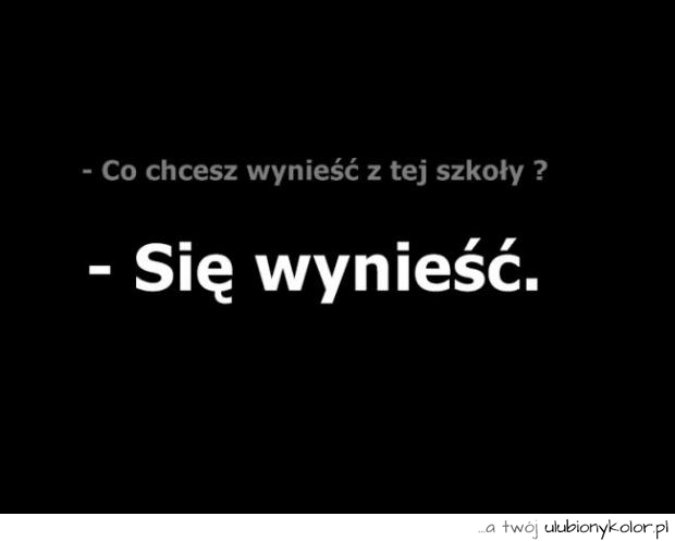 śmieszne, szkoła, życie, humor