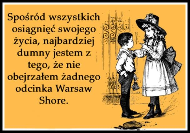 śmieszne, humor, osiągnięcie, warsaw shore, fun